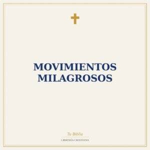 Movimientos Milagrosos