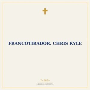 Francotirador. Chris Kyle