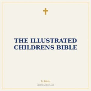 The Illustrated Childrens Bible
