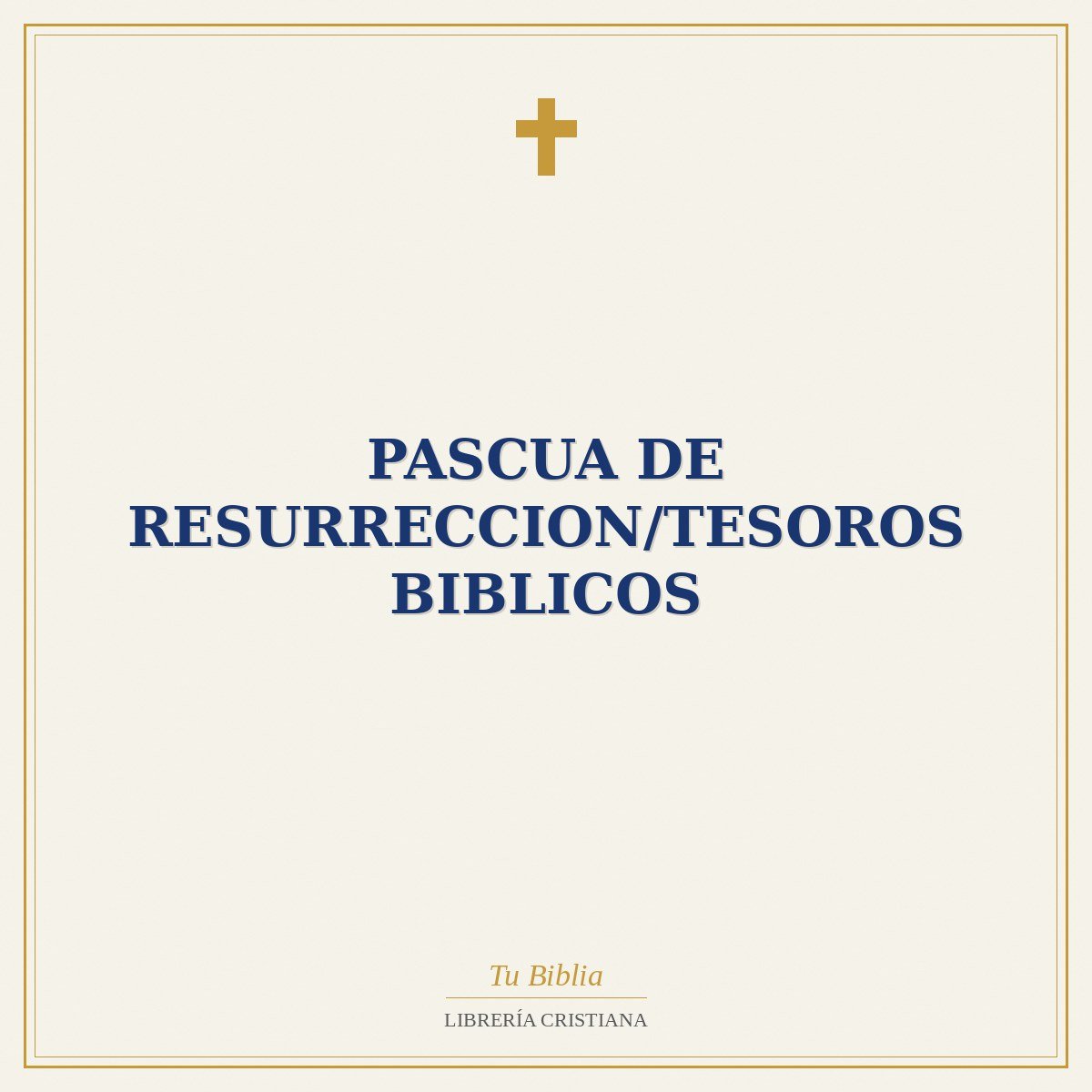 Pascua De Resurreccion/Tesoros Biblicos 1 Pascua De Resurreccion/Tesoros Biblicos