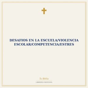 Desafios En La Escuela/Violencia Escolar/Competencia/Estres