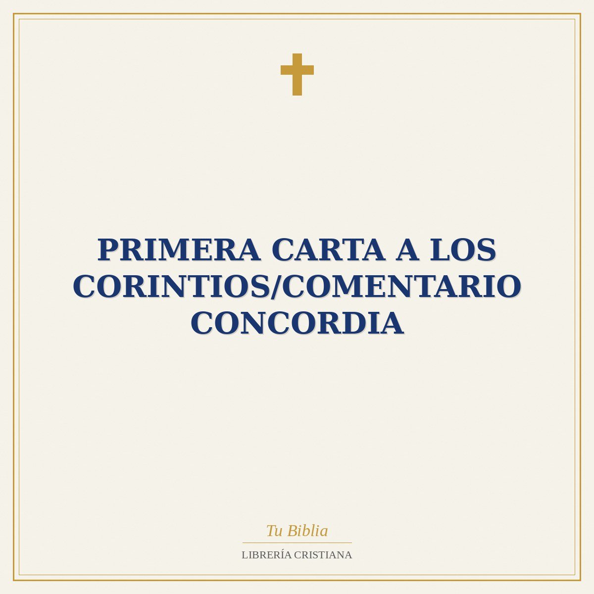 Primera Carta A Los Corintios/Comentario Concordia 1 Primera Carta A Los Corintios/Comentario Concordia