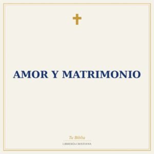 Amor Y Matrimonio