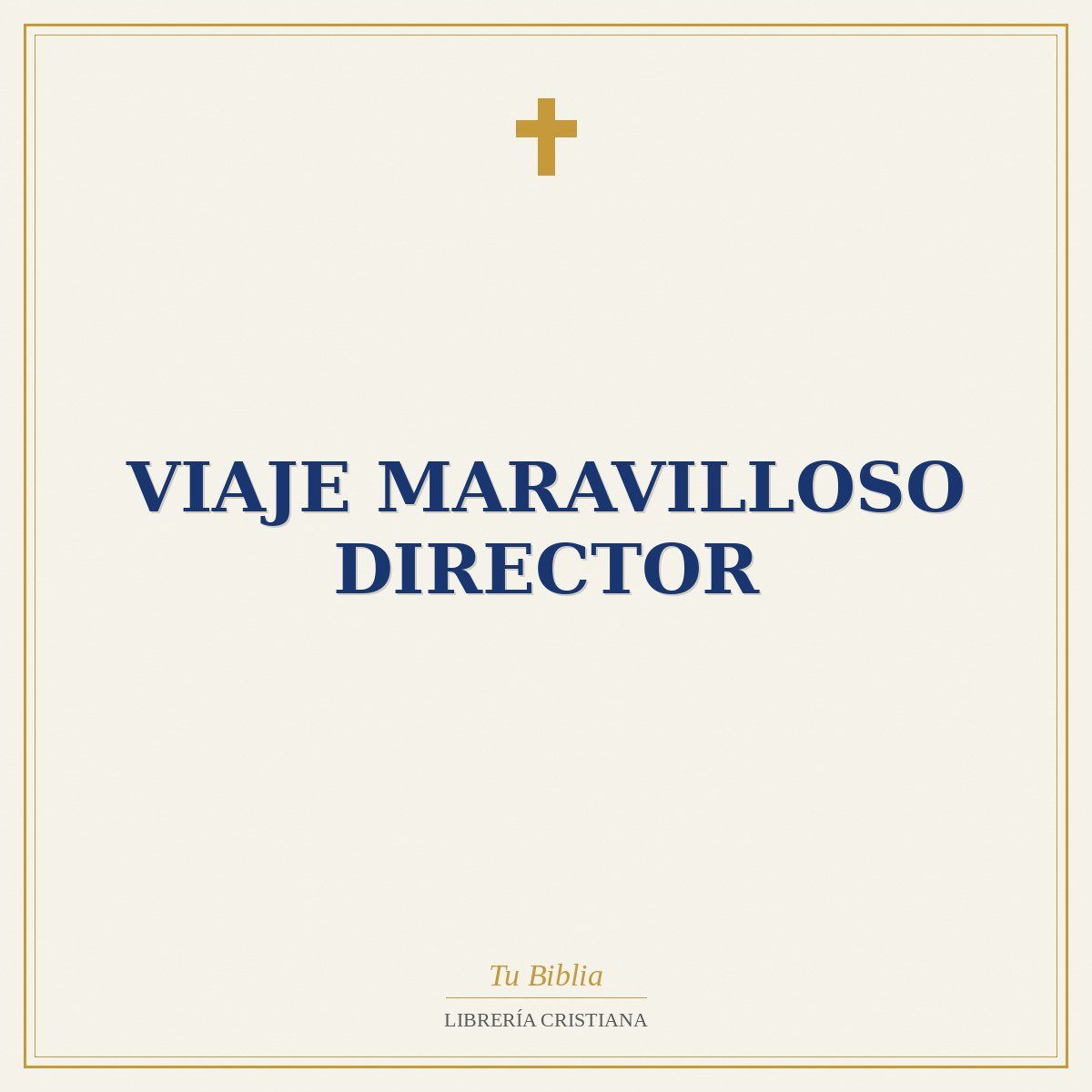 Viaje Maravilloso Director 1 Viaje Maravilloso Director