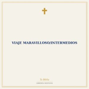 Viaje Maravilloso/Intermedios
