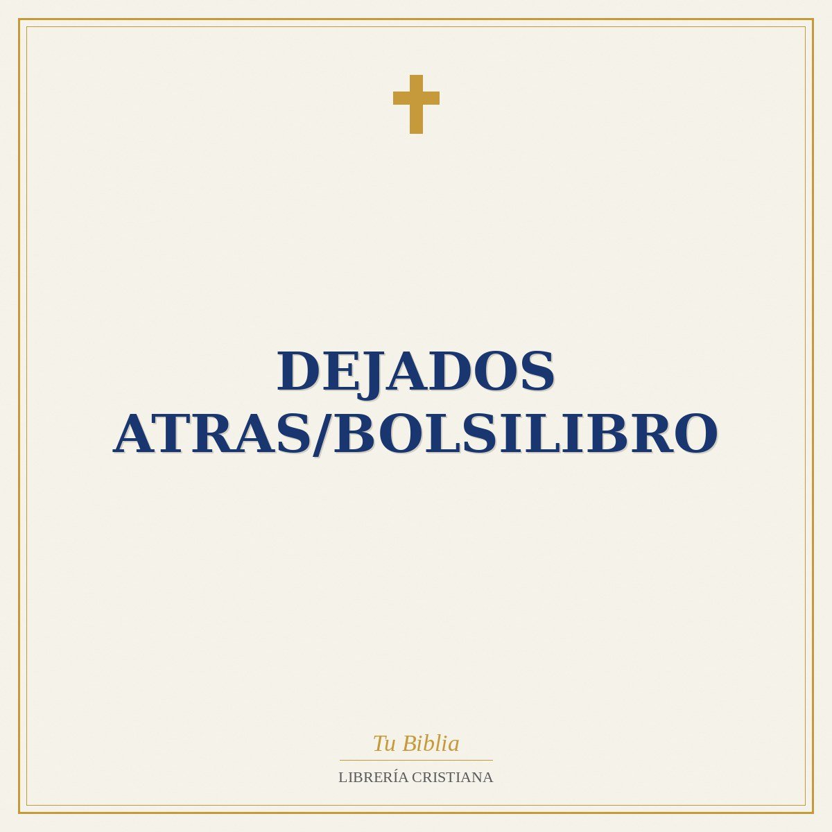 Dejados Atras/Bolsilibro 1 Dejados Atras/Bolsilibro