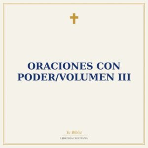 Oraciones Con Poder/Volumen III