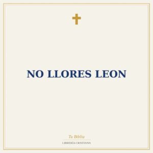 No Llores Leon