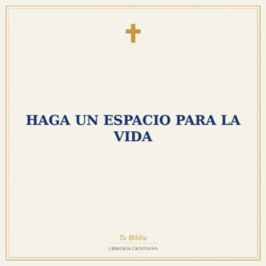 Haga Un Espacio Para La Vida