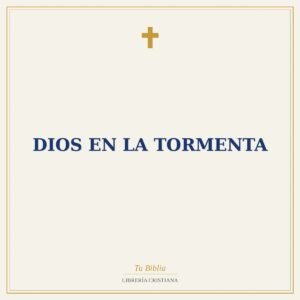 Dios En La Tormenta