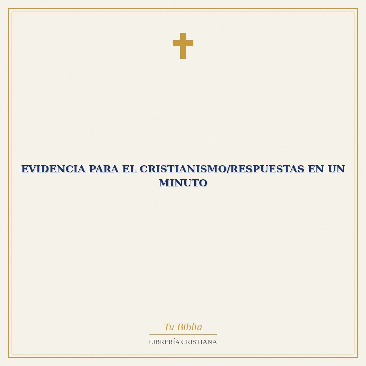 Evidencia Para El Cristianismo/Respuestas En Un Minuto 1 Evidencia Para El Cristianismo/Respuestas En Un Minuto