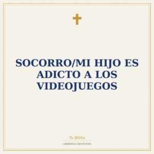 Socorro/Mi Hijo Es Adicto A Los Videojuegos