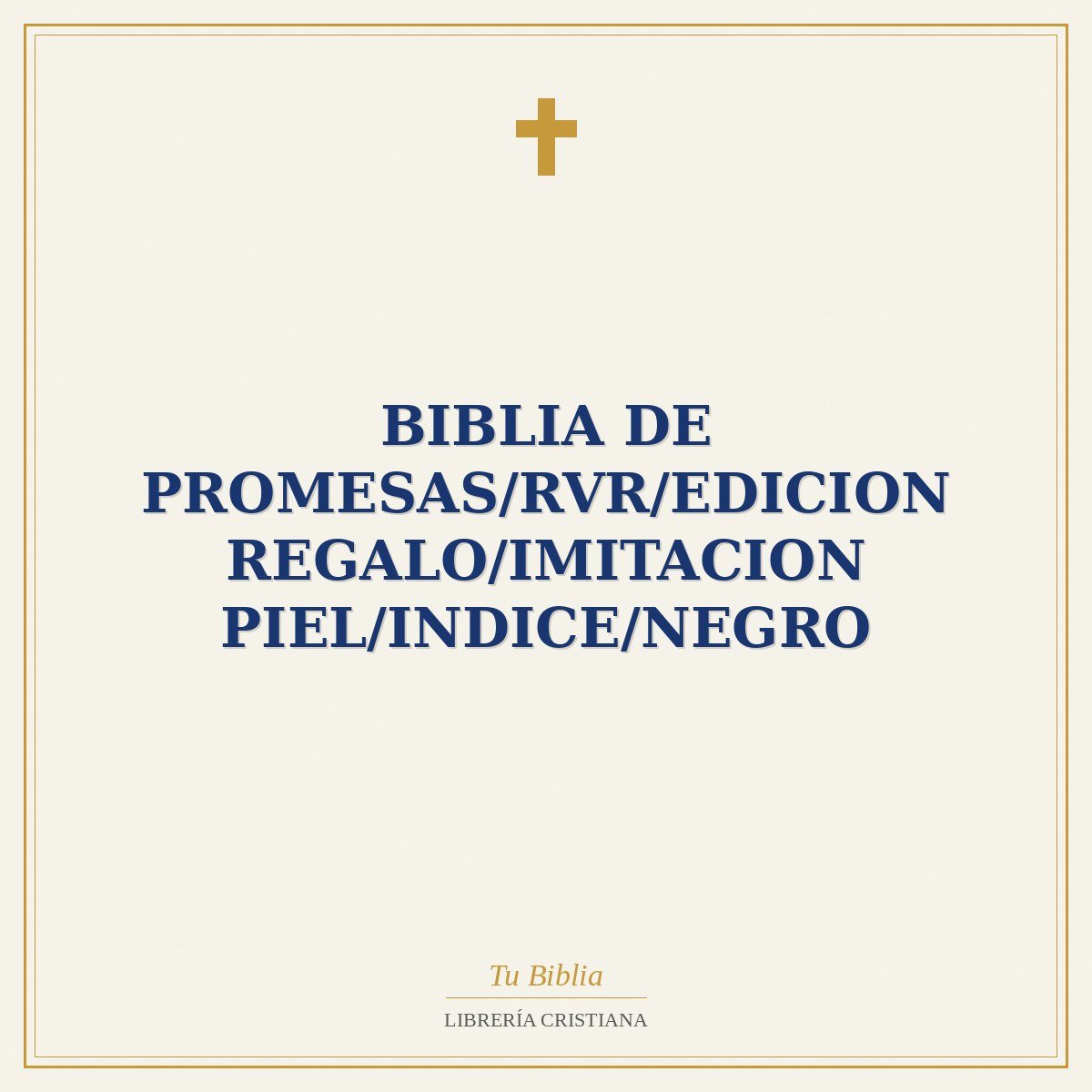 Biblia De Promesas/RVR/Edicion Regalo/Imitacion Piel/Indice/Negro 1 Biblia De Promesas/RVR/Edicion Regalo/Imitacion Piel/Indice/Negro