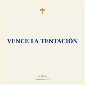 Vence la Tentación