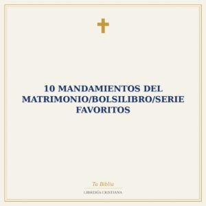 10 Mandamientos Del Matrimonio/Bolsilibro/Serie Favoritos