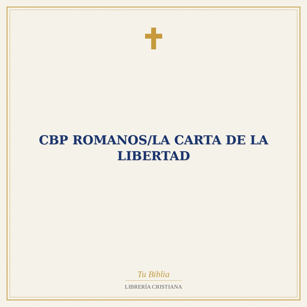 CBP Romanos/La Carta De La Libertad 1 CBP Romanos/La Carta De La Libertad
