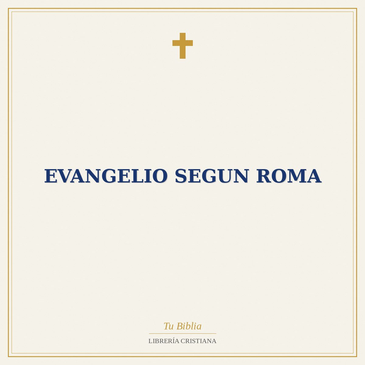 Evangelio Segun Roma 1 Evangelio Segun Roma
