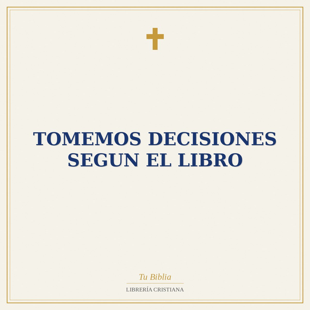 Tomemos Decisiones Segun El Libro 1 Tomemos Decisiones Segun El Libro