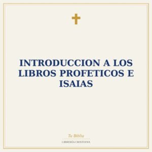 Introduccion A Los Libros Profeticos E Isaias
