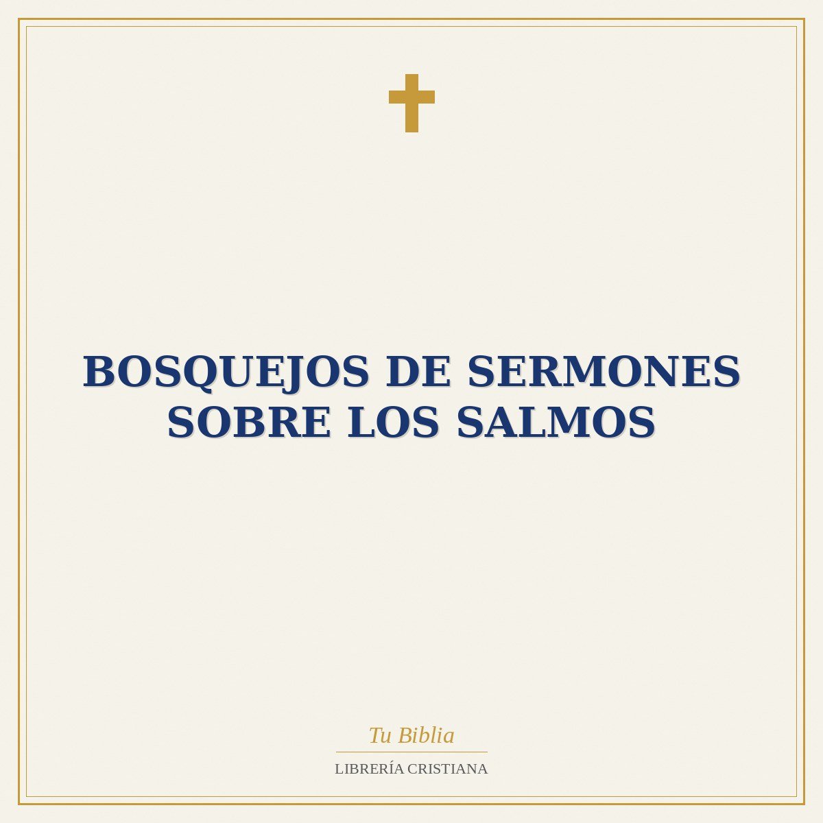 Bosquejos De Sermones Sobre Los Salmos 1 Bosquejos De Sermones Sobre Los Salmos