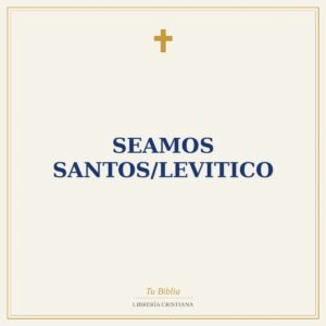 Seamos Santos/Levitico