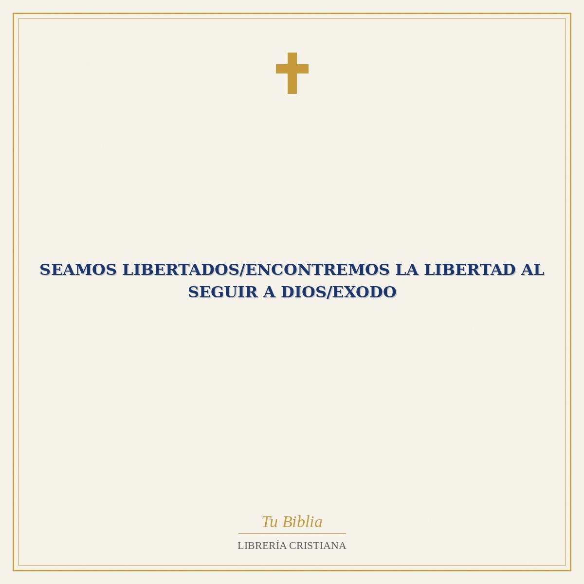 Seamos Libertados/Encontremos La Libertad Al Seguir A Dios/Exodo 1 Seamos Libertados/Encontremos La Libertad Al Seguir A Dios/Exodo