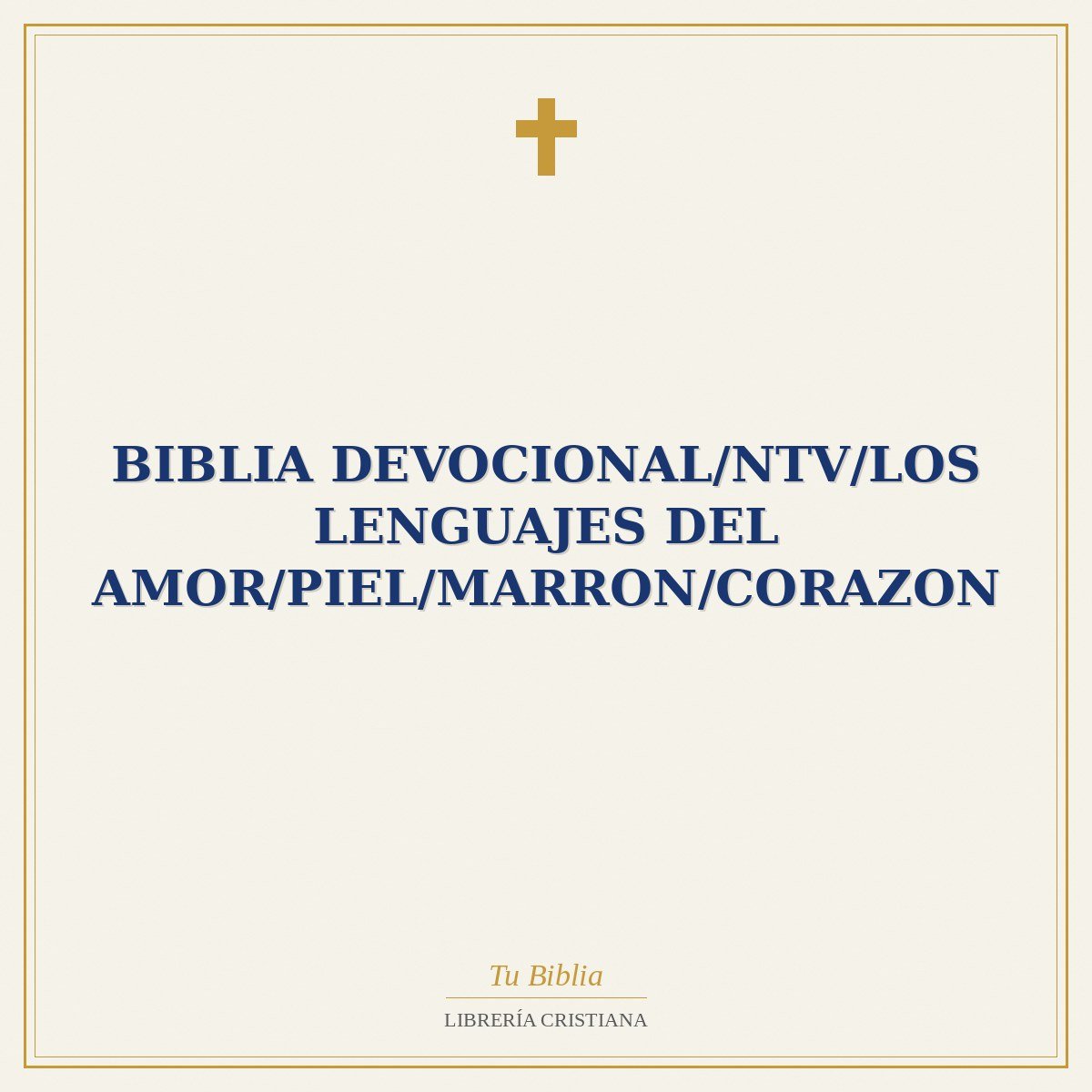 Biblia Devocional/NTV/Los Lenguajes Del Amor/Piel/Marron/Corazon 1 Biblia Devocional/NTV/Los Lenguajes Del Amor/Piel/Marron/Corazon