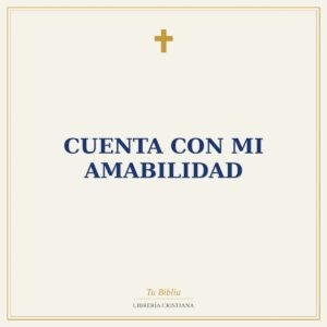 Cuenta Con Mi Amabilidad