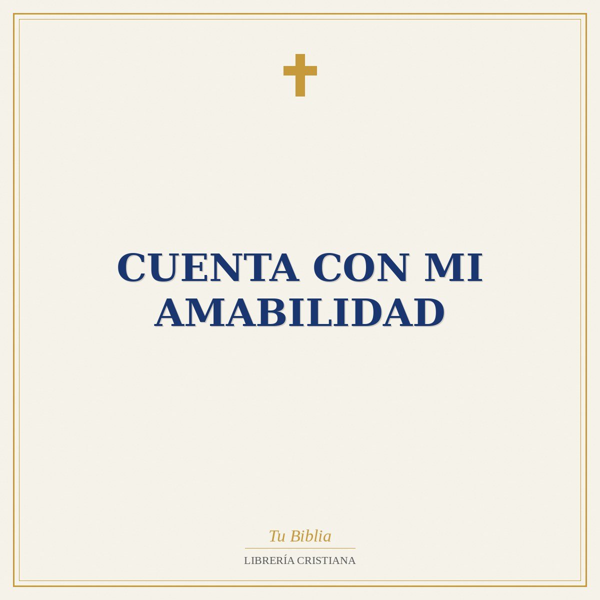 Cuenta Con Mi Amabilidad 1 Cuenta Con Mi Amabilidad