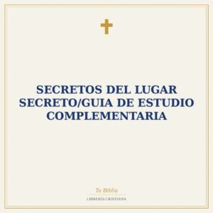 Secretos Del Lugar Secreto/Guia De Estudio Complementaria