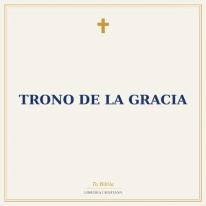 Trono De La Gracia