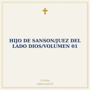 Hijo De Sanson/Juez Del Lado Dios/Volumen 01