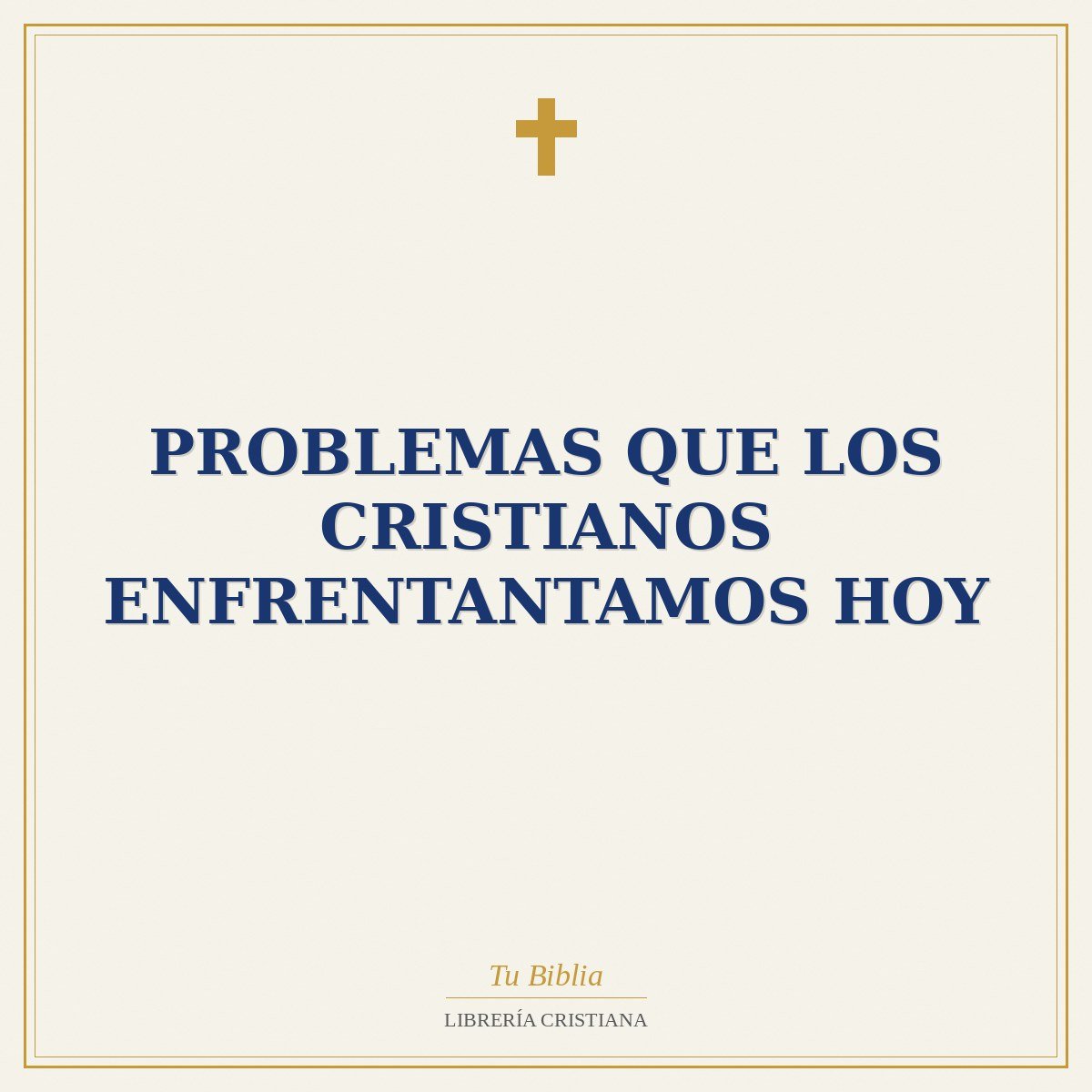 Problemas Que Los Cristianos Enfrentantamos Hoy 1 Problemas Que Los Cristianos Enfrentantamos Hoy