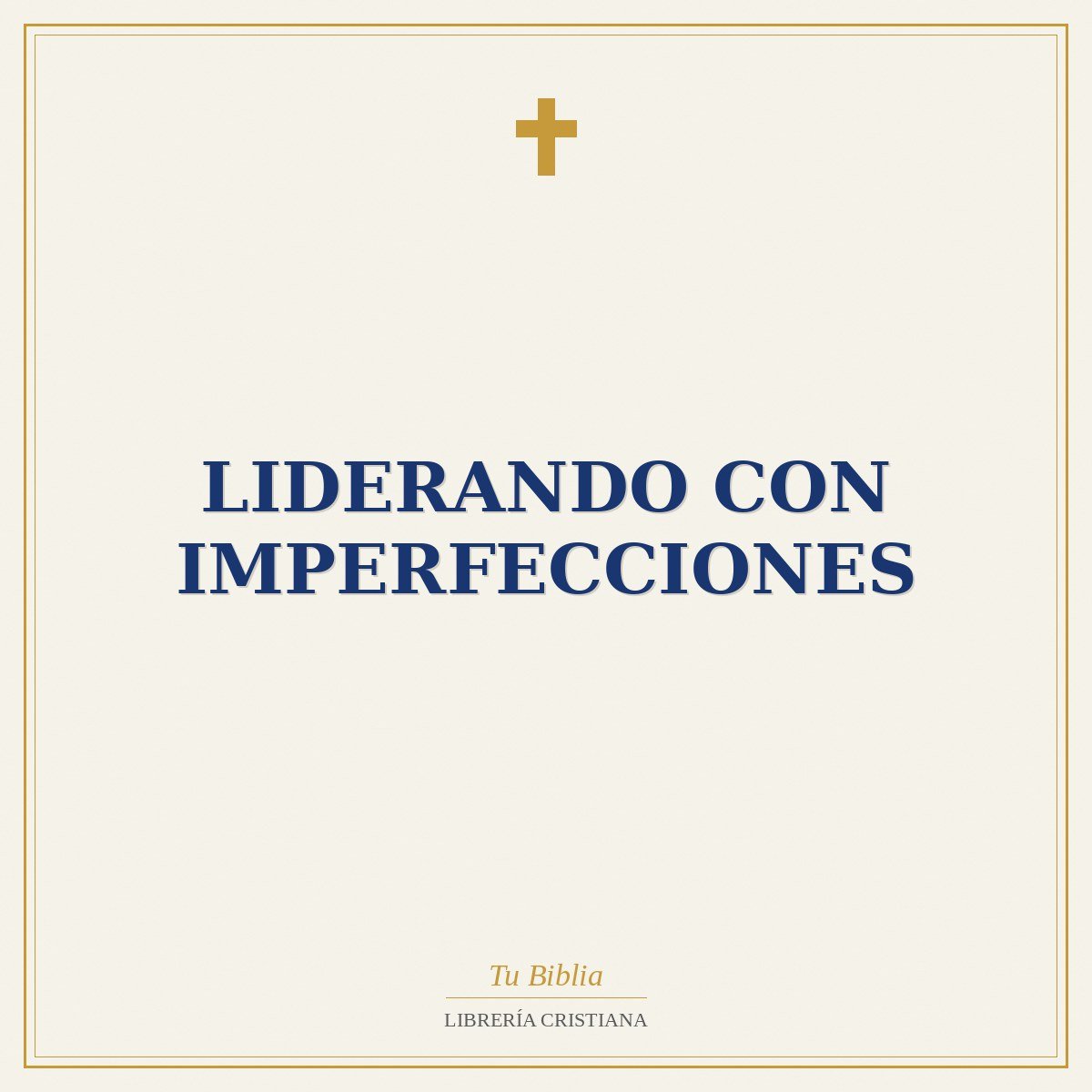 Liderando Con Imperfecciones 1 Liderando Con Imperfecciones