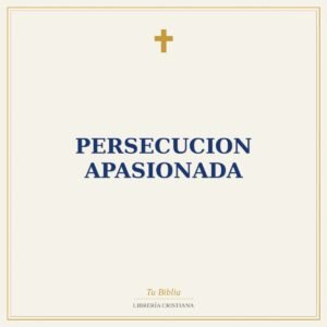 Persecucion Apasionada