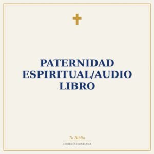 Paternidad Espiritual/Audio Libro