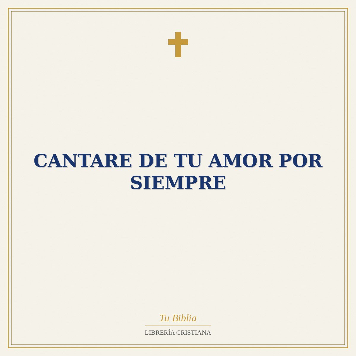 Cantare De Tu Amor Por Siempre 1 Cantare De Tu Amor Por Siempre