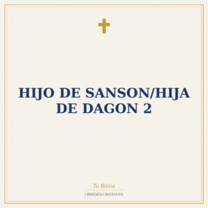 Hijo De Sanson/Hija De Dagon 2