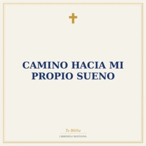 Camino Hacia Mi Propio Sueno