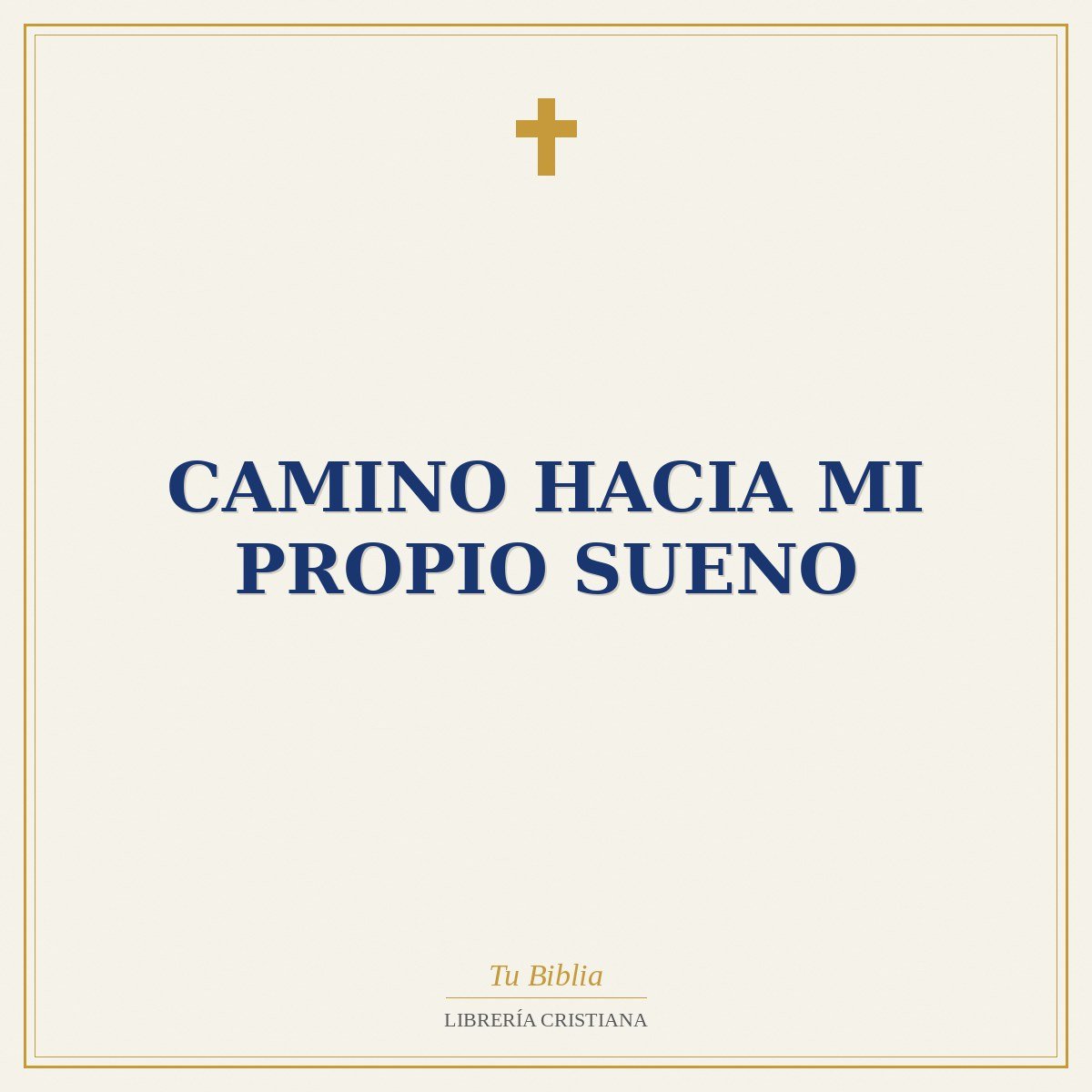 Camino Hacia Mi Propio Sueno 1 Camino Hacia Mi Propio Sueno