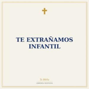 Te extrañamos infantil