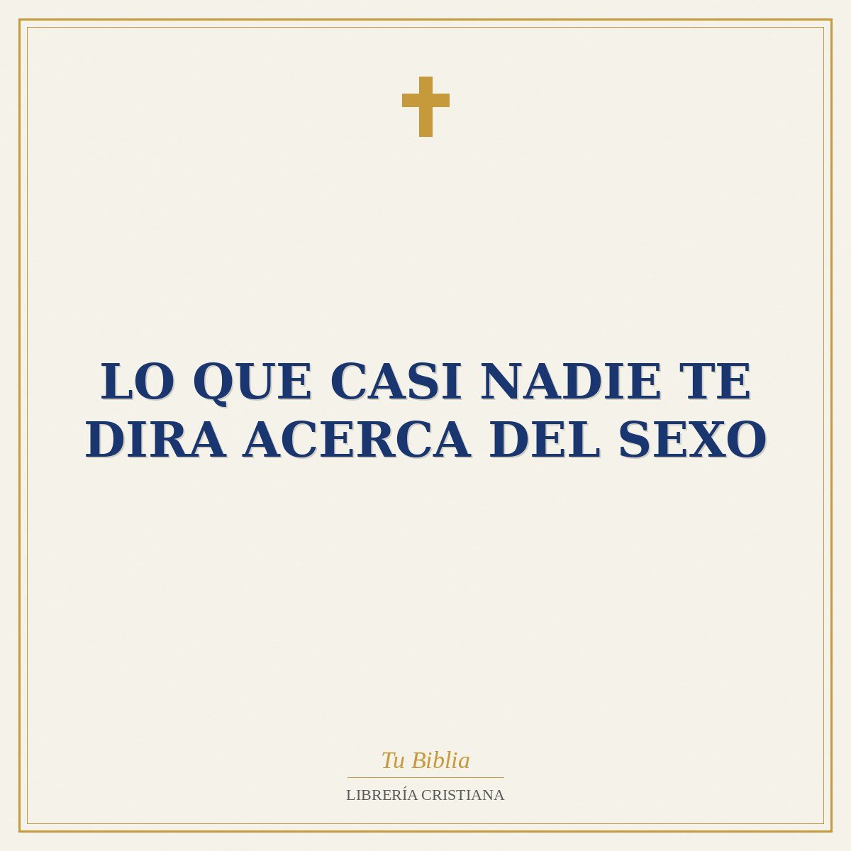 Lo Que Casi Nadie Te Dira Acerca Del Sexo 1 Lo Que Casi Nadie Te Dira Acerca Del Sexo