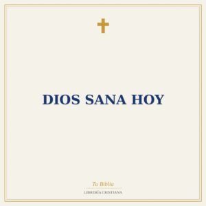 Dios Sana Hoy