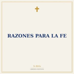 Razones Para La Fe