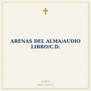 Arenas Del Alma/Audio Libro/C.D.