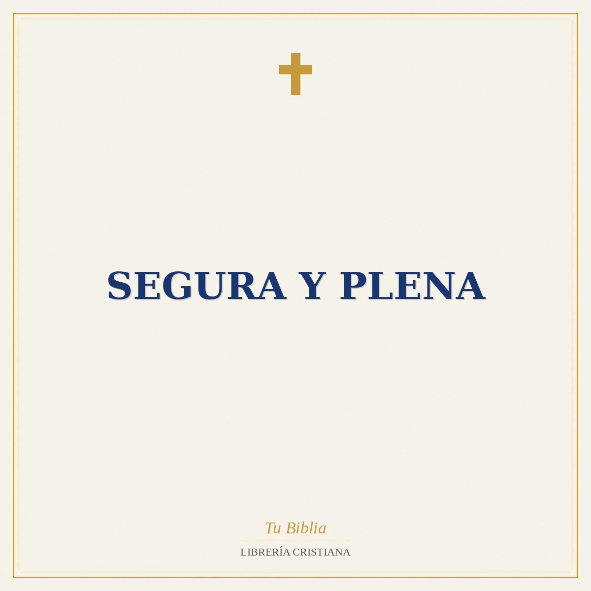 Segura y Plena 1 Segura y Plena