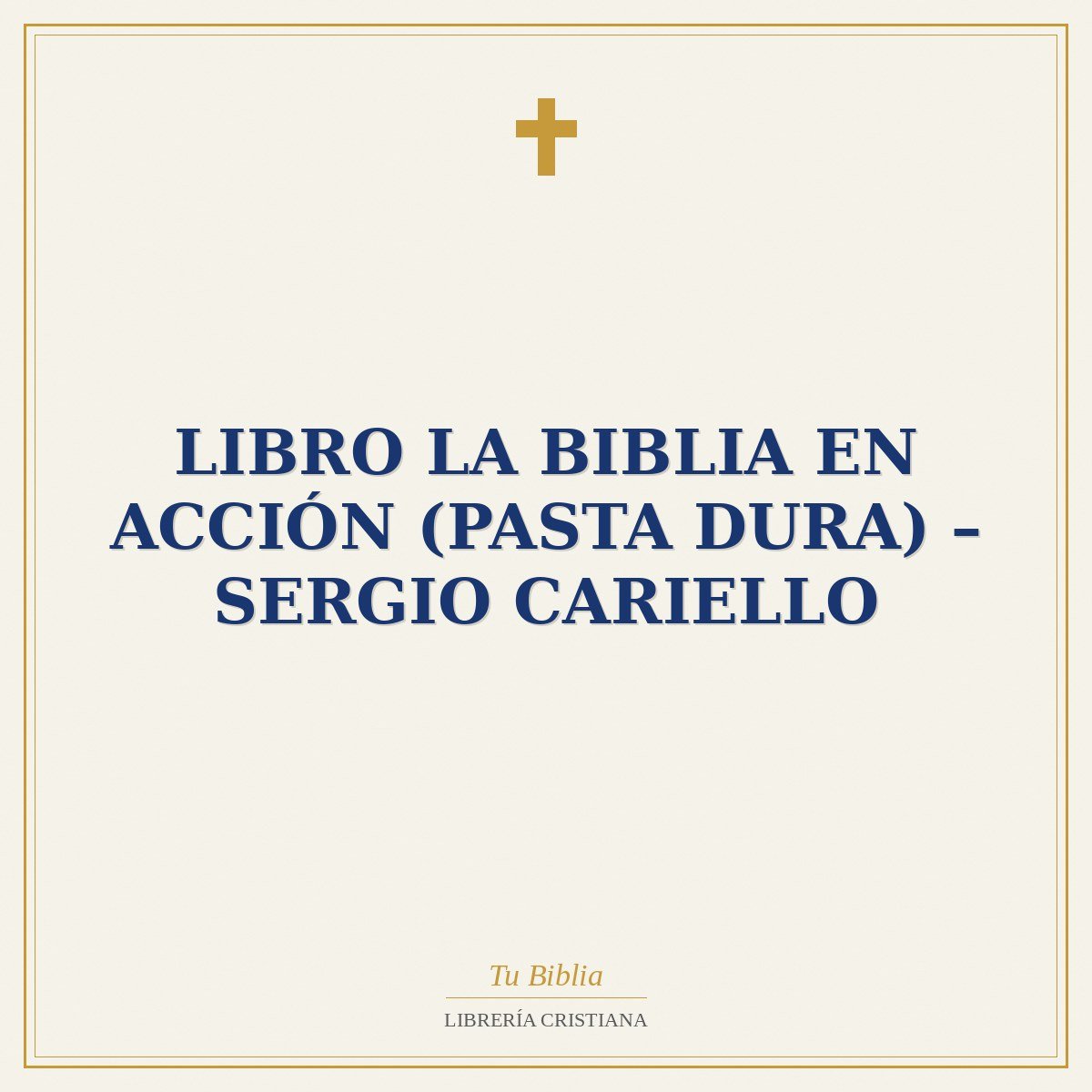 Libro La Biblia en acción (Pasta Dura) – Sergio Cariello 1 Libro La Biblia en acción (Pasta Dura) – Sergio Cariello