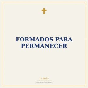 Formados para permanecer
