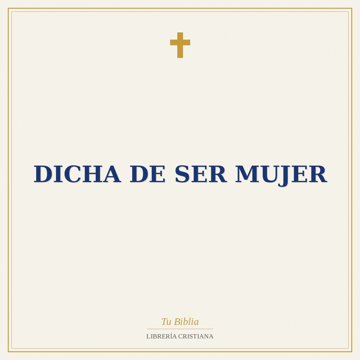 Dicha De Ser Mujer 1 Dicha De Ser Mujer