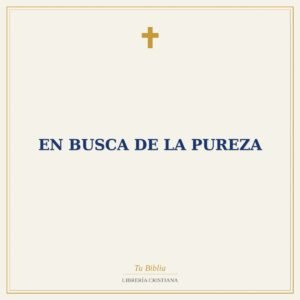 En Busca De La Pureza